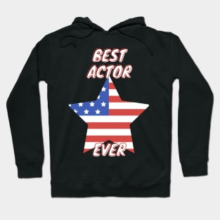 Best  Actor  Ever Hoodie